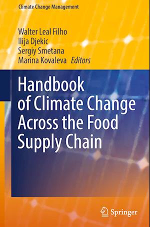 Handbook of Climate Change Across the Food Supply Chain