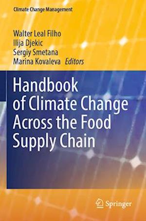 Handbook of Climate Change Across the Food Supply Chain