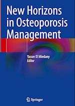 New Horizons in Osteoporosis Management