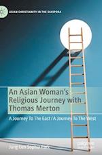 An Asian Woman's Religious Journey with Thomas Merton