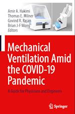 Mechanical Ventilation Amid the COVID-19 Pandemic