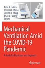 Mechanical Ventilation Amid the COVID-19 Pandemic