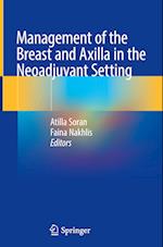 Management of the Breast and Axilla in the Neoadjuvant Setting