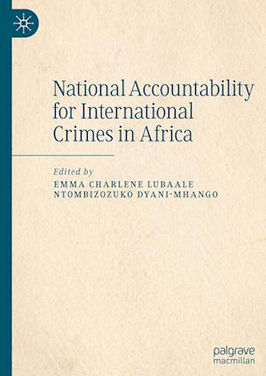 National Accountability for International Crimes in Africa