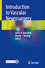 Introduction to Vascular Neurosurgery