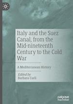 Italy and the Suez Canal, from the Mid-nineteenth Century to the Cold War