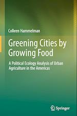 Greening Cities by Growing Food