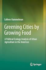 Greening Cities by Growing Food