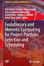 Evolutionary and Memetic Computing for Project Portfolio Selection and Scheduling 