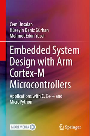 Embedded System Design with ARM Cortex-M Microcontrollers