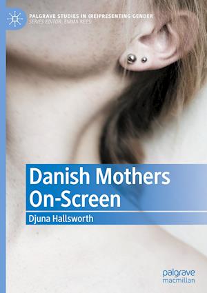Danish Mothers On-Screen