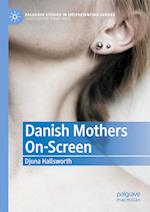 Danish Mothers On-Screen