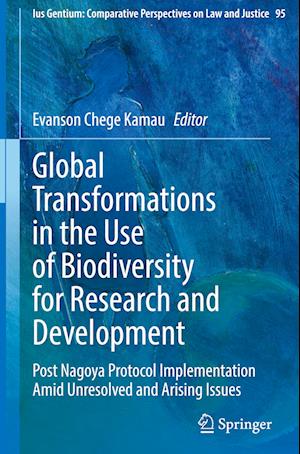 Global Transformations in the Use of Biodiversity for Research and Development