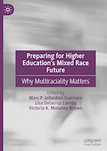 Preparing for Higher Education’s Mixed Race Future