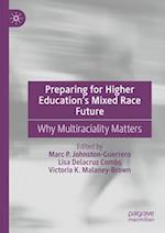 Preparing for Higher Education’s Mixed Race Future