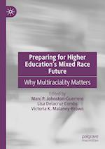 Preparing for Higher Education’s Mixed Race Future