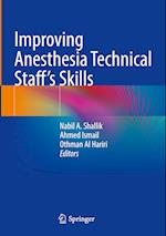 Improving Anesthesia Technical Staff’s Skills