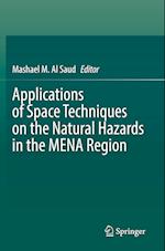 Applications of Space Techniques on the Natural Hazards in the MENA Region