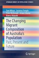 The Changing Migrant Composition of Australia’s Population