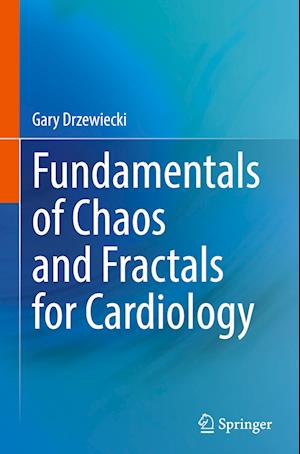 Fundamentals of Chaos and Fractals for Cardiology