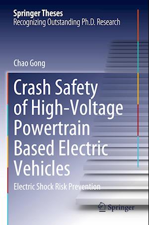 Crash Safety of High-Voltage Powertrain Based Electric Vehicles