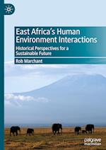 East Africa’s Human Environment Interactions