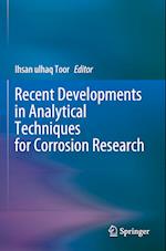 Recent Developments in Analytical Techniques for Corrosion Research