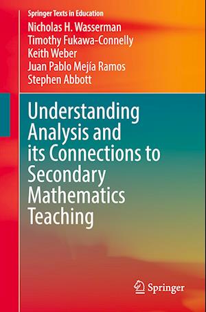 Understanding Analysis and its Connections to Secondary Mathematics Teaching