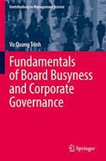 Fundamentals of Board Busyness and Corporate Governance