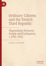 Ordinary Citizens and the French Third Republic