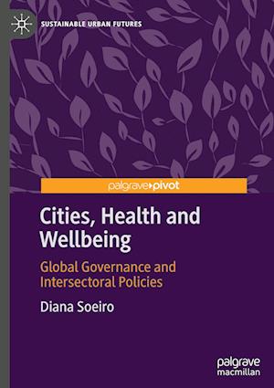 Cities, Health and Wellbeing