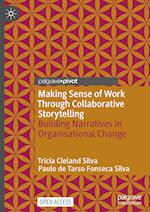 Making Sense of Work Through Collaborative Storytelling