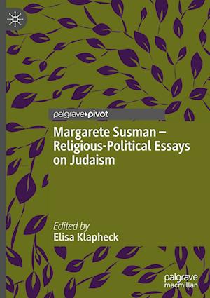 Margarete Susman - Religious-Political Essays on Judaism