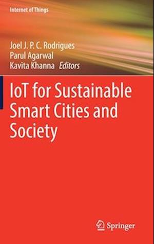 IoT for Sustainable Smart Cities and Society