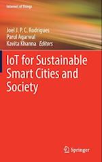 IoT for Sustainable Smart Cities and Society