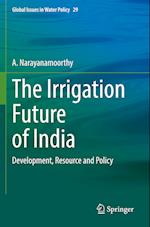 The Irrigation Future of India