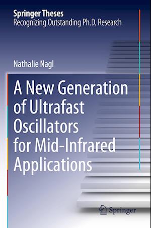 A New Generation of Ultrafast Oscillators for Mid-Infrared Applications