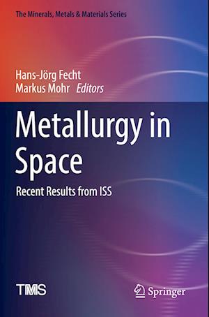 Metallurgy in Space