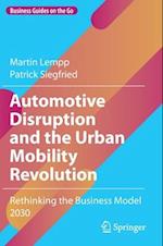 Automotive Disruption and the Urban Mobility Revolution