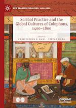 Scribal Practice and the Global Cultures of Colophons, 1400–1800