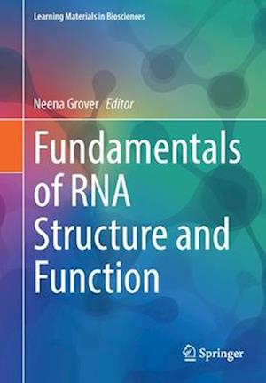 Fundamentals of RNA Structure and Function