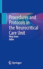 Procedures and Protocols in the Neurocritical Care Unit