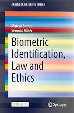 Biometric Identification, Law and Ethics