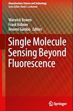 Single Molecule Sensing Beyond Fluorescence 