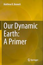 Our Dynamic Earth: A Primer