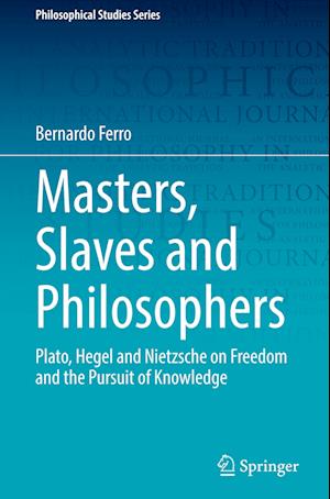 Masters, Slaves and Philosophers