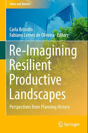 Re-Imagining Resilient Productive Landscapes