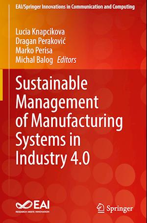 Sustainable Management of Manufacturing Systems in Industry 4.0