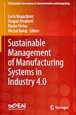 Sustainable Management of Manufacturing Systems in Industry 4.0