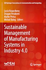 Sustainable Management of Manufacturing Systems in Industry 4.0